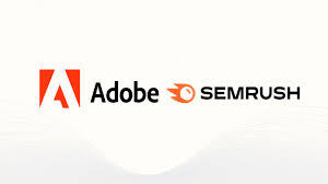Adobe to Buy Semrush for $1.9 Billion in Major AI-Driven Marketing Push